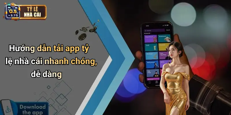 Tylenhacai 76 Hướng dẫn tải app tỷ lệ nhà cái nhanh chóng, dễ dàng