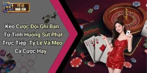Kèo Cược Đội Ghi Bàn Từ Tình Huống Sút Phạt Trực Tiếp: Tỷ Lệ Và Mẹo Cá Cược Hay