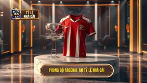 Phân tích phong độ đội Arsenal: Nhận định chuyên sâu từ Tỷ Lệ Nhà Cái